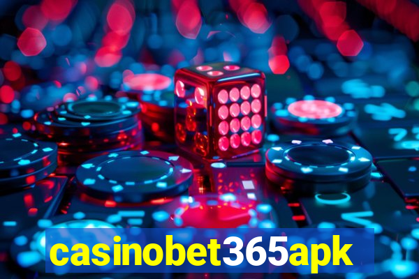 casinobet365apk