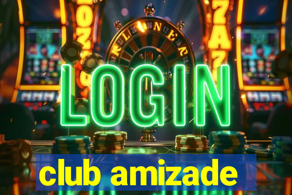 club amizade