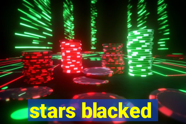 stars blacked