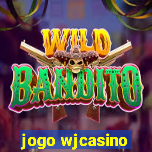 jogo wjcasino