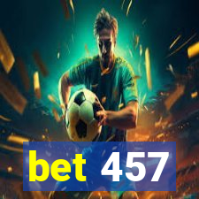 bet 457