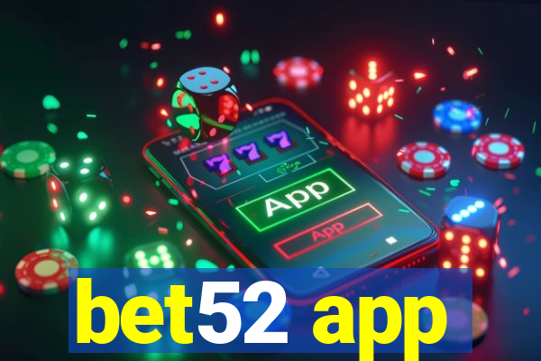 bet52 app