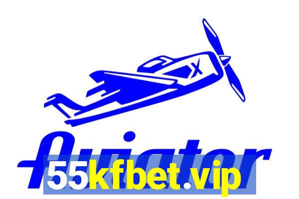 55kfbet.vip