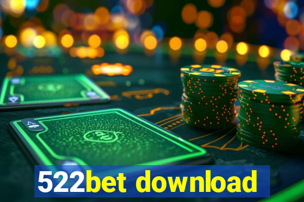 522bet download