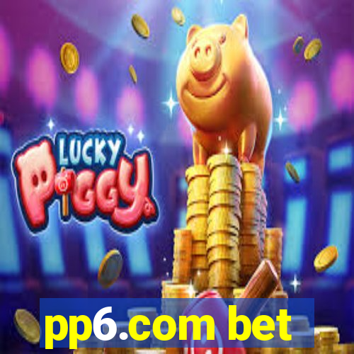 pp6.com bet