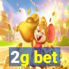 2g bet