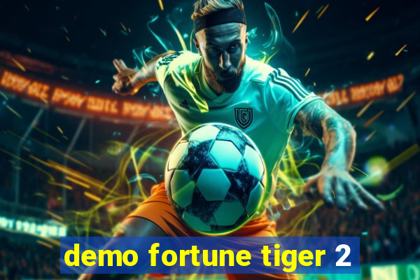 demo fortune tiger 2