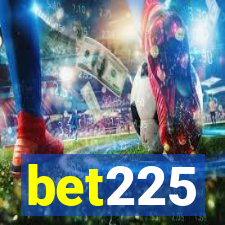 bet225