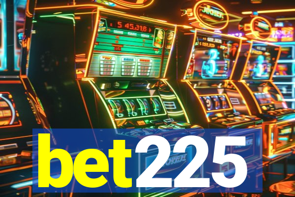 bet225