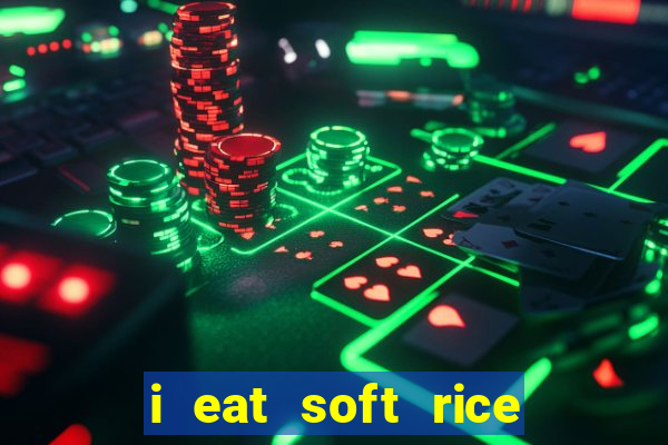 i eat soft rice in another world pt br cap 1