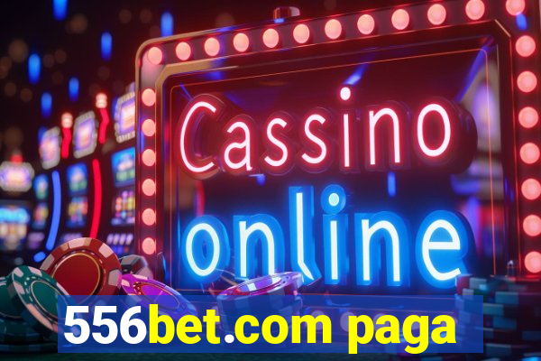 556bet.com paga