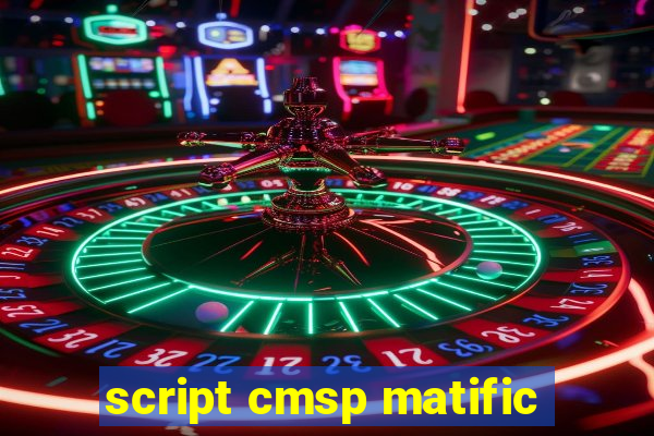 script cmsp matific