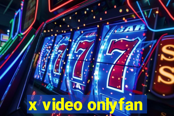 x video onlyfan