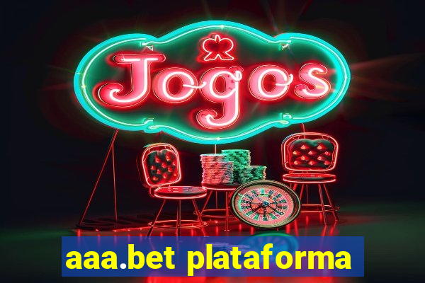 aaa.bet plataforma