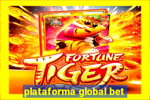 plataforma global bet