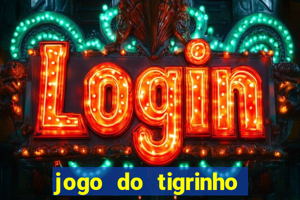 jogo do tigrinho falso para brincar