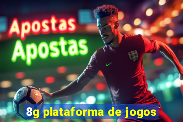 8g plataforma de jogos