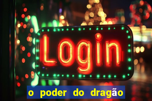 o poder do dragão livro pdf grátis