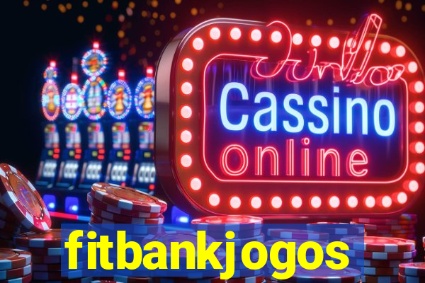 fitbankjogos