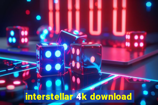 interstellar 4k download