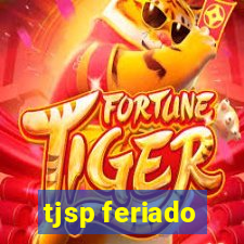 tjsp feriado