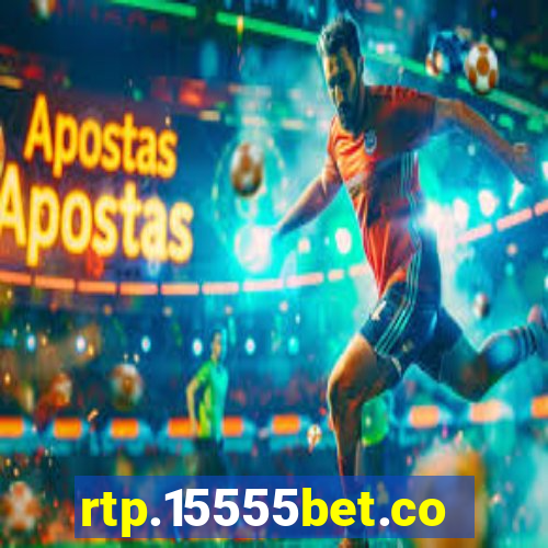 rtp.15555bet.com