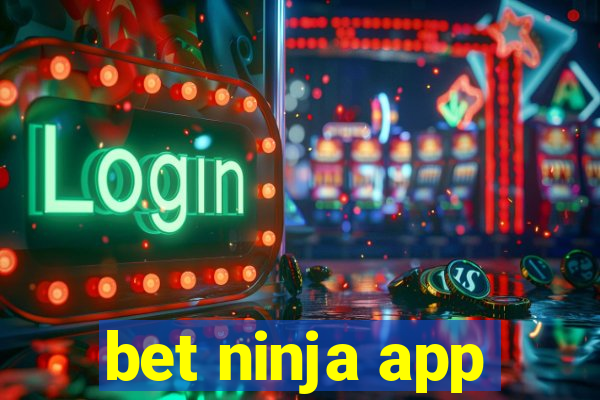 bet ninja app