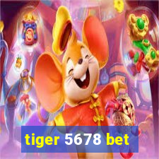 tiger 5678 bet