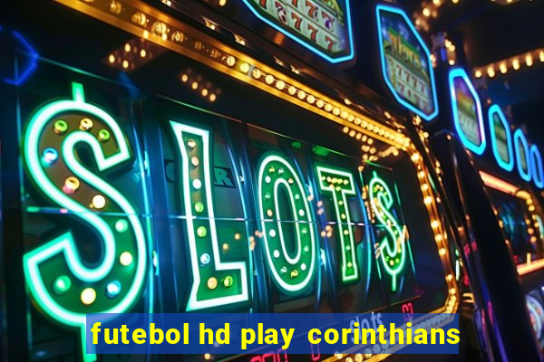 futebol hd play corinthians