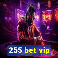 255 bet vip