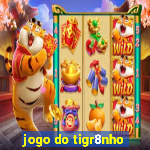 jogo do tigr8nho