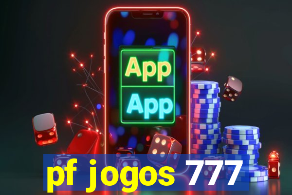 pf jogos 777