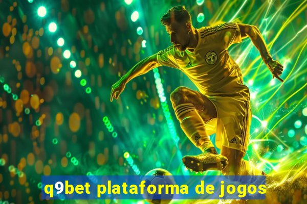 q9bet plataforma de jogos