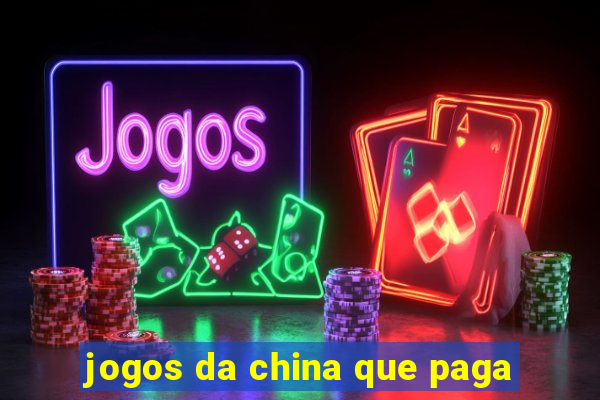 jogos da china que paga