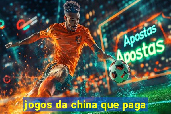 jogos da china que paga