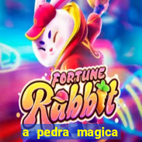 a pedra magica filme completo dublado gratis