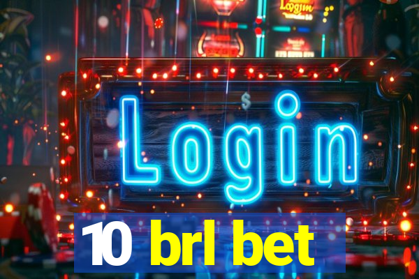 10 brl bet