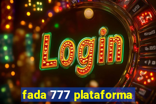 fada 777 plataforma