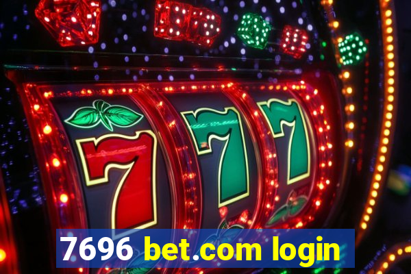 7696 bet.com login