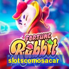 slotscomosacar