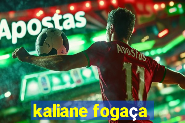 kaliane fogaça