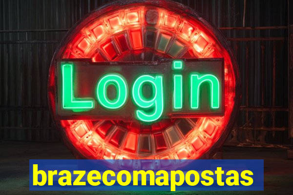 brazecomapostas