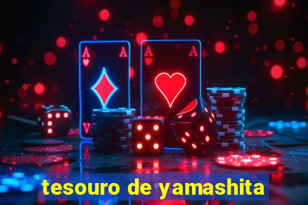 tesouro de yamashita