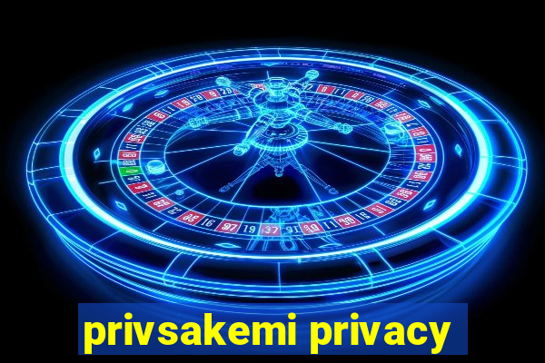 privsakemi privacy