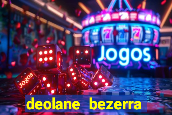 deolane bezerra plataforma de jogos