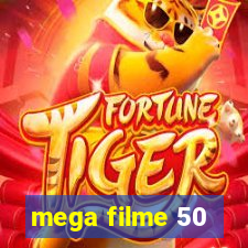 mega filme 50