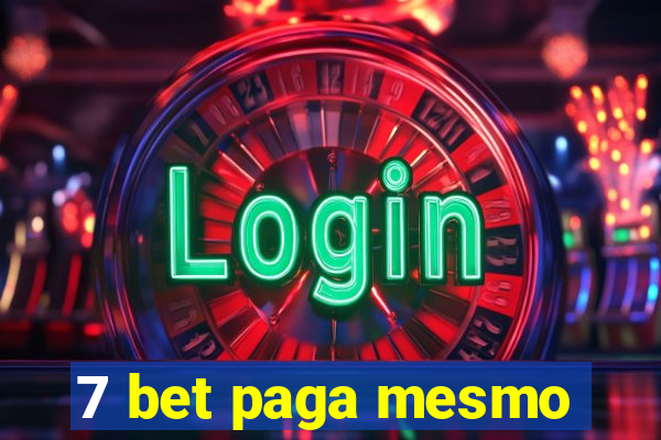 7 bet paga mesmo