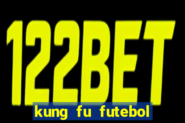 kung fu futebol clube download 1080p