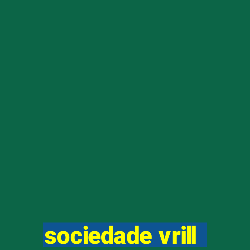 sociedade vrill