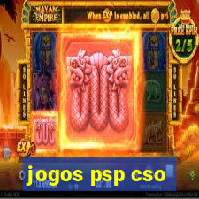 jogos psp cso